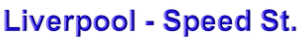 Liverpool - Speed St.